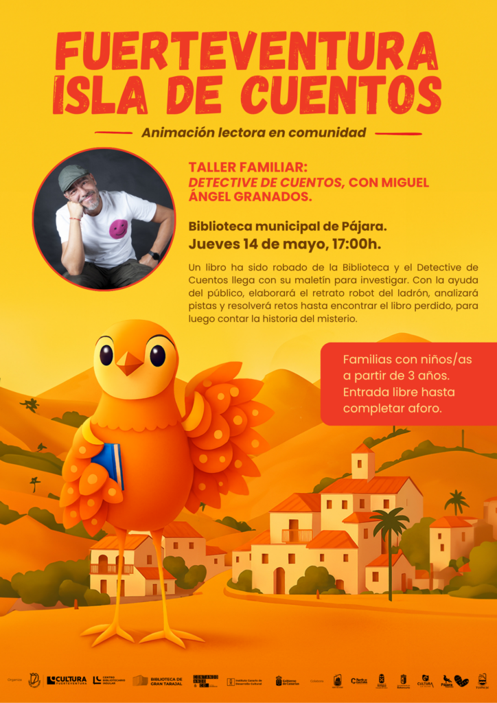 FUERTEVENTURA ISLA DE CUENTOS: TALLER FAMILIAR “DETECTIVE DE CUENTOS” CON MIGUEL ÁNGEL GRANADOS
