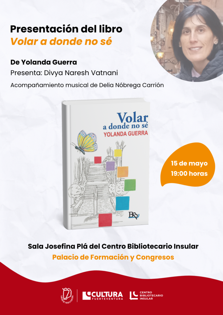 PRESENTACIÓN DEL LIBRO “Volar a donde no sé” de Yolanda Guerra con acompañamiento musical de Delia Nóbrega Carrión