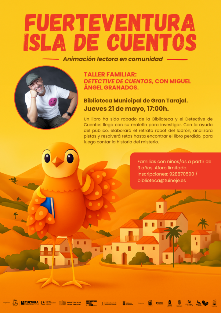 FUERTEVENTURA ISLA DE CUENTOS: TALLER FAMILIAR “DETECTIVE DE CUENTOS” CON MIGUEL ÁNGEL GRANADOS